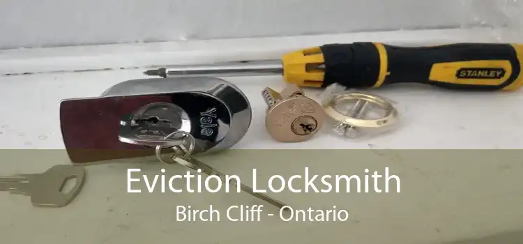 Eviction Locksmith Birch Cliff - Ontario