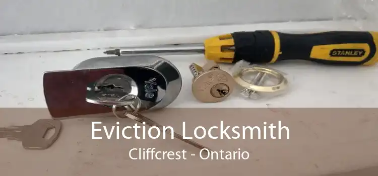 Eviction Locksmith Cliffcrest - Ontario