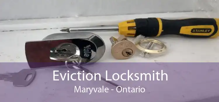 Eviction Locksmith Maryvale - Ontario