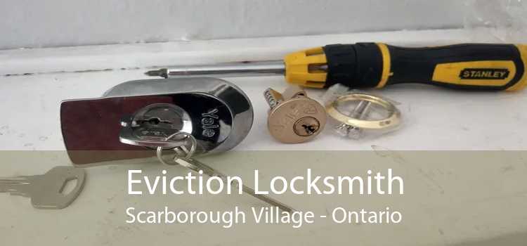 Eviction Locksmith Scarborough Village - Ontario