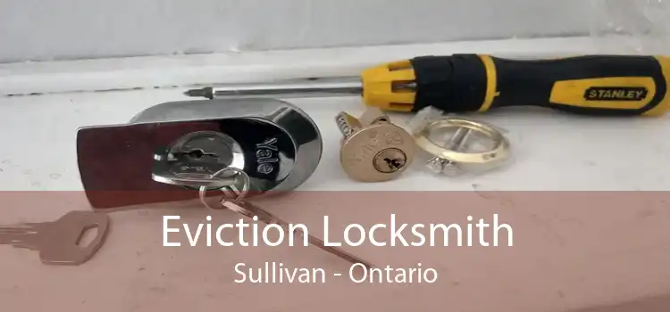 Eviction Locksmith Sullivan - Ontario