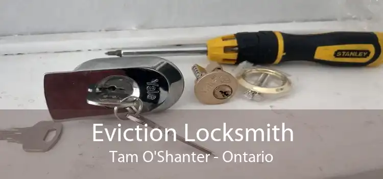 Eviction Locksmith Tam O'Shanter - Ontario