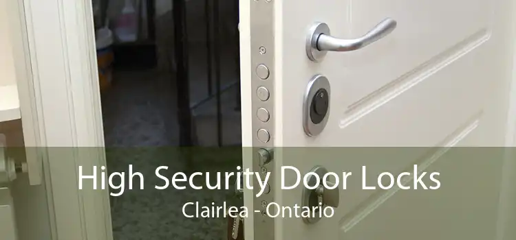 High Security Door Locks Clairlea - Ontario