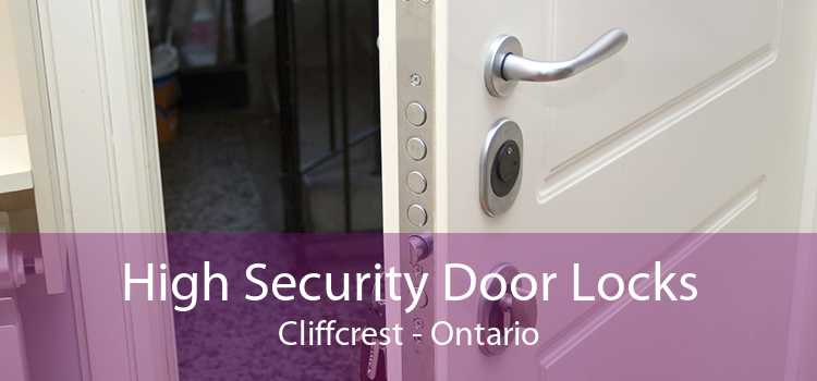 High Security Door Locks Cliffcrest - Ontario