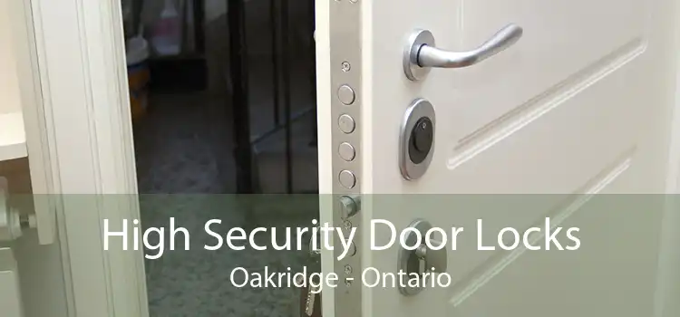 High Security Door Locks Oakridge - Ontario