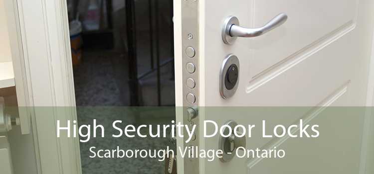 High Security Door Locks Scarborough Village - Ontario