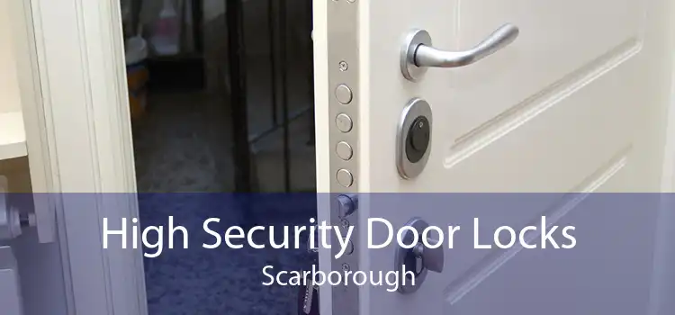 High Security Door Locks Scarborough