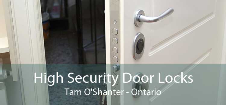 High Security Door Locks Tam O'Shanter - Ontario