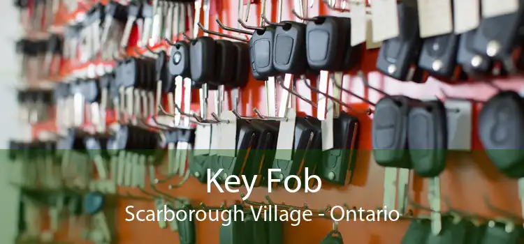 Key Fob Scarborough Village - Ontario