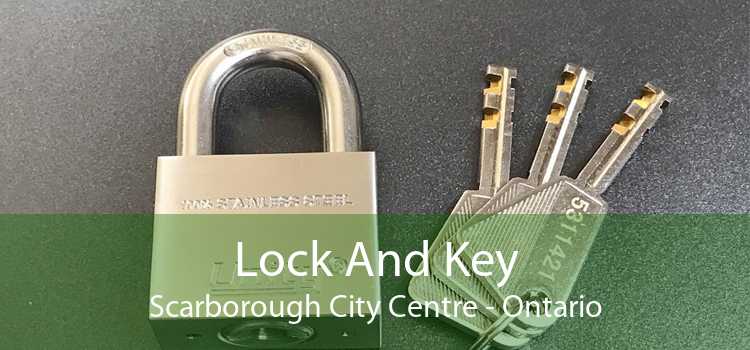Lock And Key Scarborough City Centre - Ontario