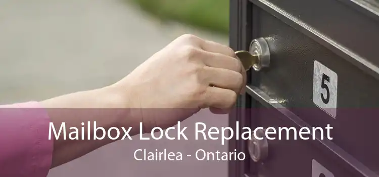 Mailbox Lock Replacement Clairlea - Ontario