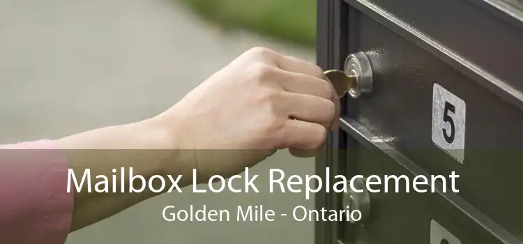 Mailbox Lock Replacement Golden Mile - Ontario