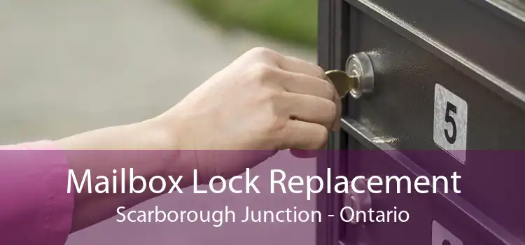 Mailbox Lock Replacement Scarborough Junction - Ontario