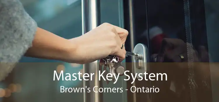 Master Key System Brown's Corners - Ontario