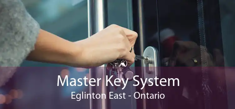 Master Key System Eglinton East - Ontario