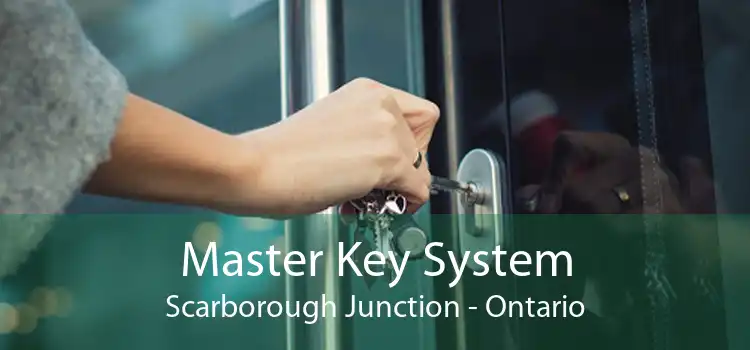 Master Key System Scarborough Junction - Ontario