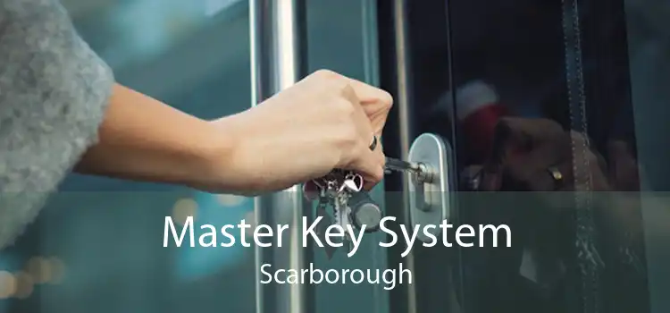 Master Key System Scarborough