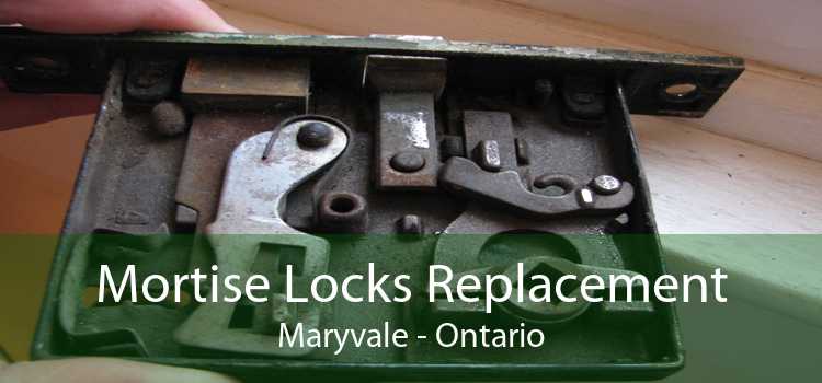 Mortise Locks Replacement Maryvale - Ontario