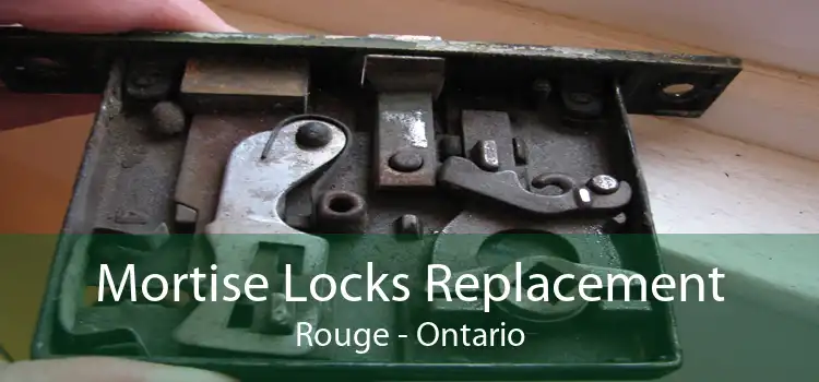 Mortise Locks Replacement Rouge - Ontario