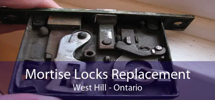 Mortise Locks Replacement West Hill - Ontario