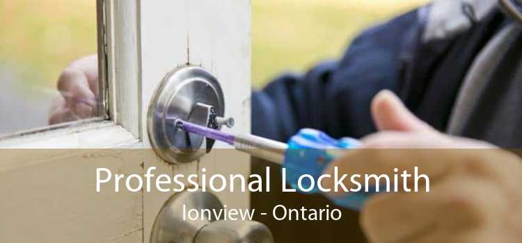 Professional Locksmith Ionview - Ontario