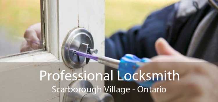 Professional Locksmith Scarborough Village - Ontario