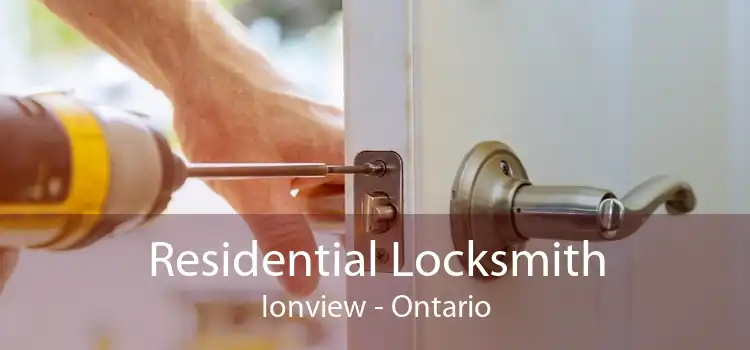 Residential Locksmith Ionview - Ontario