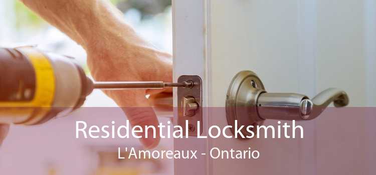 Residential Locksmith L'Amoreaux - Ontario