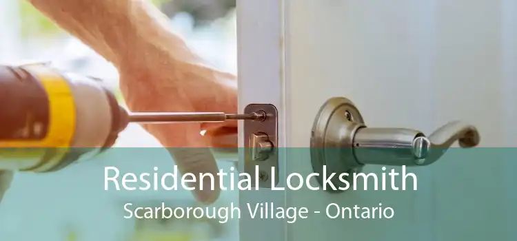 Residential Locksmith Scarborough Village - Ontario