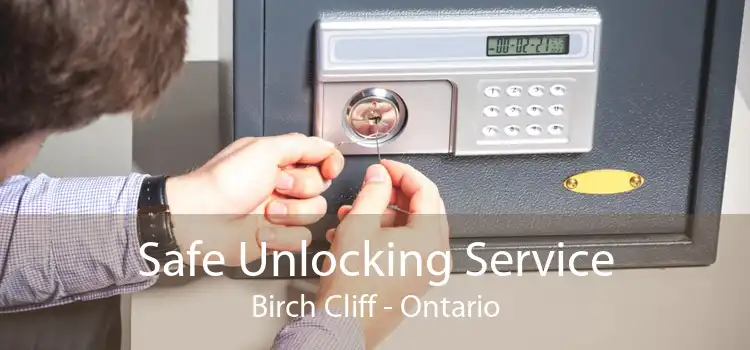 Safe Unlocking Service Birch Cliff - Ontario