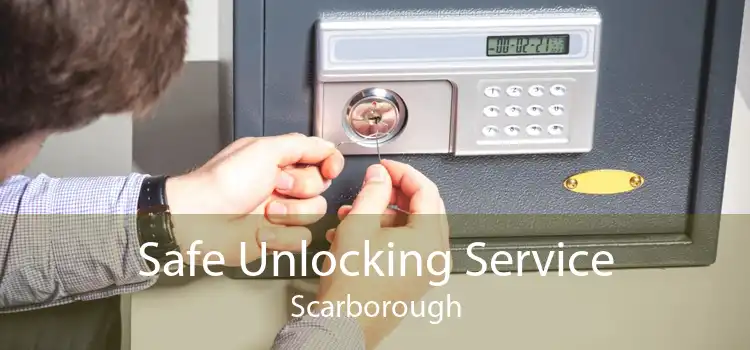 Safe Unlocking Service Scarborough