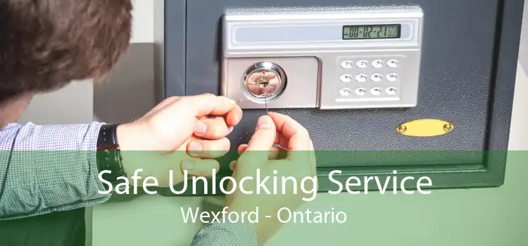 Safe Unlocking Service Wexford - Ontario