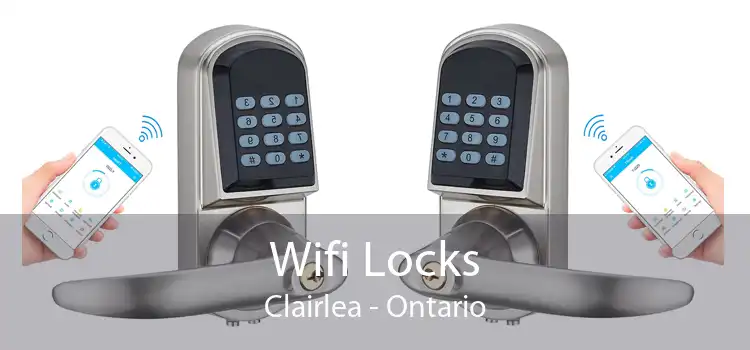 Wifi Locks Clairlea - Ontario