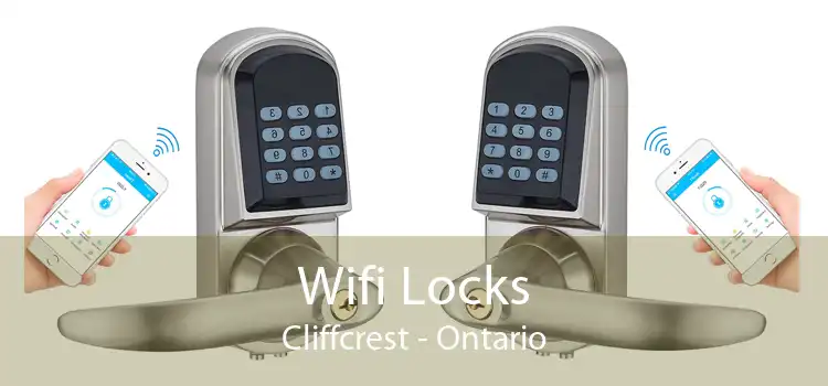 Wifi Locks Cliffcrest - Ontario
