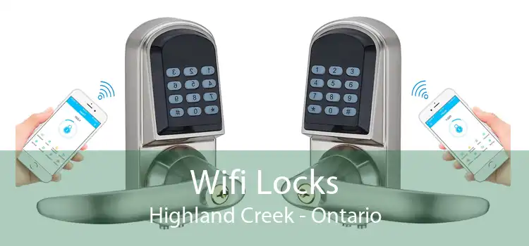 Wifi Locks Highland Creek - Ontario