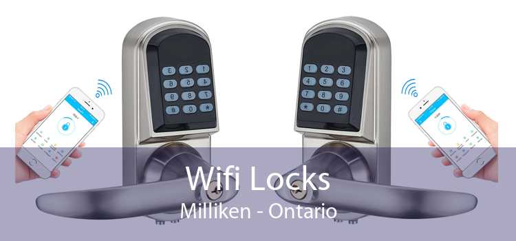 Wifi Locks Milliken - Ontario