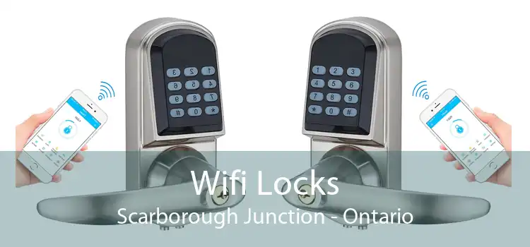 Wifi Locks Scarborough Junction - Ontario