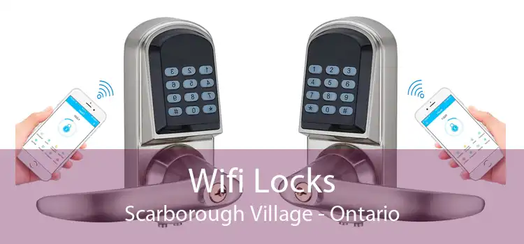 Wifi Locks Scarborough Village - Ontario