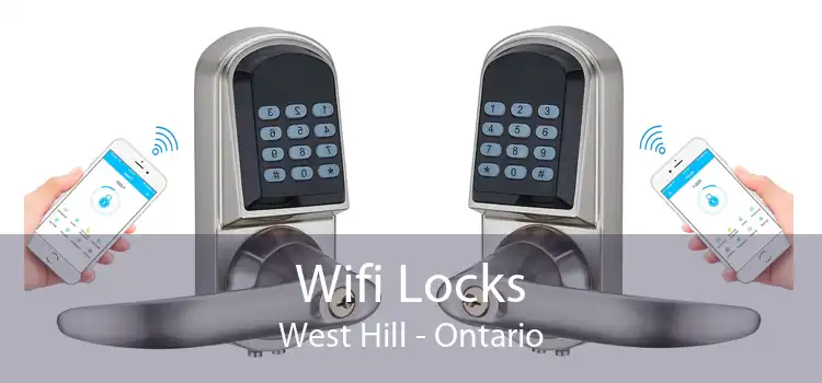 Wifi Locks West Hill - Ontario