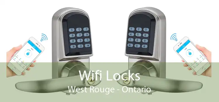 Wifi Locks West Rouge - Ontario